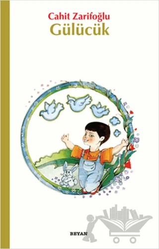 Gülücük – Cahit Zarifoğlu – Beyan Yayınları kitap kapağı