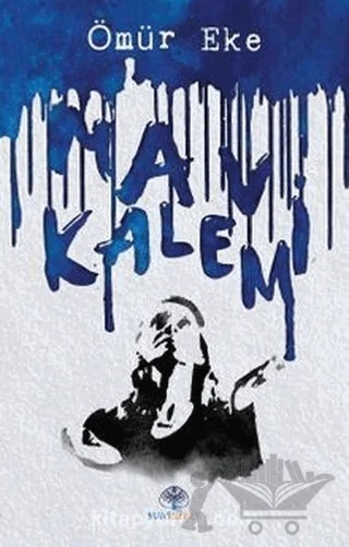 Mavi Kalem – Ömür Eke – Mavi Nefes Yayınları kitap kapağı