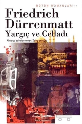 Yargıç ve Celladı – Friedrich Dürrenmatt – İş Bankası Kültür Yayınları kitap kapağı