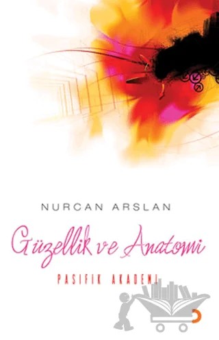 Güzellik ve Anatomi – Nurcan Arslan – Cinius Yayınları kitap kapağı