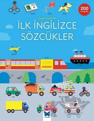 Çıkartmalarla İlk İngilizce Sözcükler – Kolektif – Mavi Kelebek Yayınları kitap kapağı