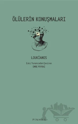 Ölülerin Konuşmaları – Loukianos – Pinhan Yayıncılık kitap kapağı