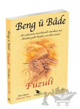 Beng ü Bade – Fuzûlî – Kalender Yayınevi kitap kapağı