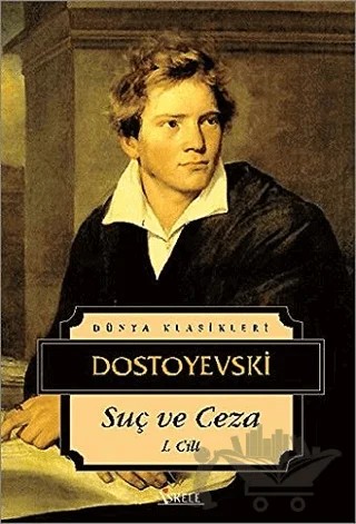 Suç ve Ceza 1. Cilt – Fyodor Mihayloviç Dostoyevski – İskele Yayıncılık kitap kapağı