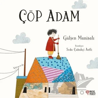 Çöp Adam – Gülşen Manisalı – Masalperest kitap kapağı