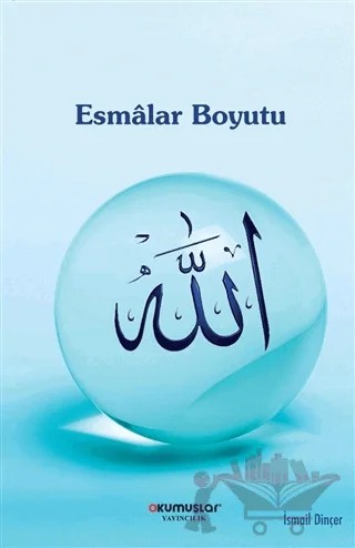 Esmalar Boyutu – İsmail Dinçer – Okumuşlar Yayıncılık kitap kapağı