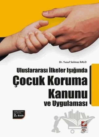 Çocuk Koruma Kanunu ve Uygulaması – Yusuf Solmaz Balo – Seçkin Yayıncılık kitap kapağı