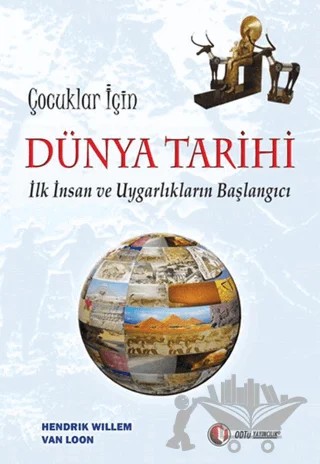 Çocuklar İçin Dünya Tarihi – Hendrik Willem Van Loon – ODTÜ Geliştirme Vakfı Yayıncılık kitap kapağı