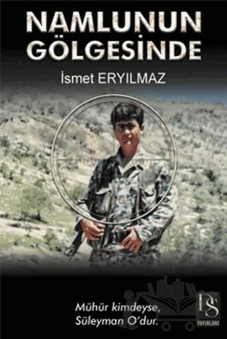 Namlunun Gölgesinde – İsmet Eryılmaz – DS Yayınları kitap kapağı