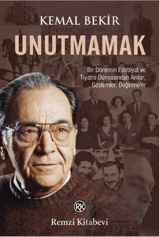 Unutmamak – Kemal Bekir – Remzi Kitabevi kitap kapağı