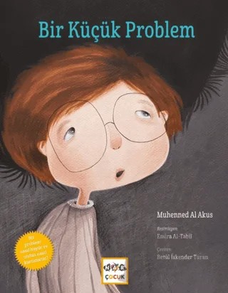 Bir Küçük Problem – Muhanned Al Akus – Nar Çocuk kitap kapağı