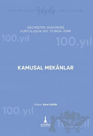 Kamusal Mekânlar – Emel Kayın – İzmir Büyükşehir Belediyesi İzmir Kent Kitaplığı kitap kapağı