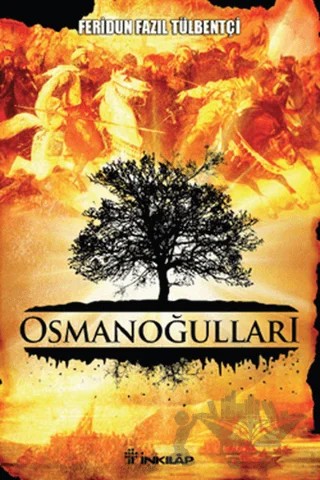 Osmanoğulları – Feridun Fazıl Tülbentçi – İnkılap Kitabevi kitap kapağı