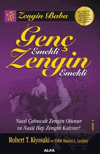 Genç Emekli Zengin Emekli – Robert T. Kiyosaki, Sharon L. Lechter – Alfa Yayınları kitap kapağı