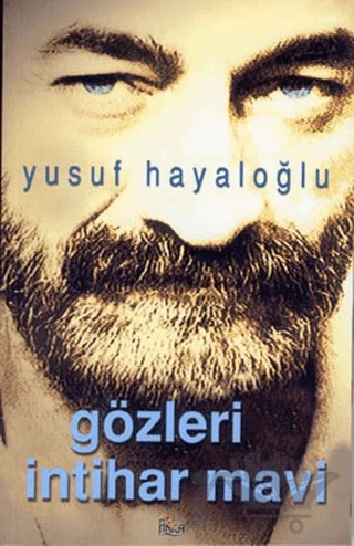 Gözleri İntihar Mavi – Yusuf Hayaloğlu – Anka Yayınları kitap kapağı