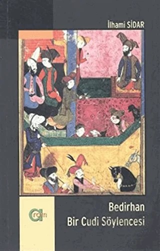 Bedirhan - Bir Cudi Söylencesi – İlhami Sidar – Aram Yayınları kitap kapağı