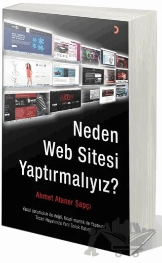 Neden Web Sitesi Yaptırmalıyız? – Ahmet Ataner Şapçı – Cinius Yayınları kitap kapağı