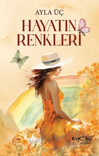 Hayatın Renkleri – Ayla Üç – Eyobi Yayınları kitap kapağı