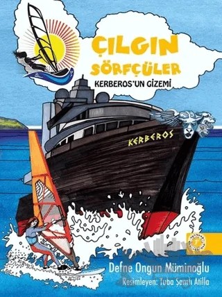 Kerberos’un Gizemi - Çılgın Sörfçüler 3 – Defne Ongun Müminoğlu – Artemis Yayınları kitap kapağı