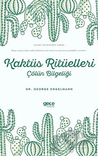Kaktüs Ritüelleri Çölün Bilgeliği – George Engelmann – Gece Kitaplığı kitap kapağı