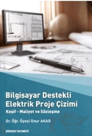 Bilgisayar Destekli Elektrik Proje Çizimi – Onur Akar – Birsen Yayınevi kitap kapağı