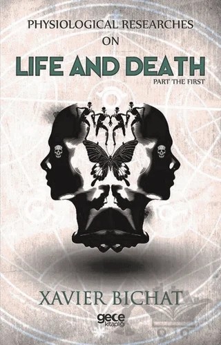 Physiological Researches On Life And Death Part 1 – Xavier Bichat – Gece Kitaplığı kitap kapağı