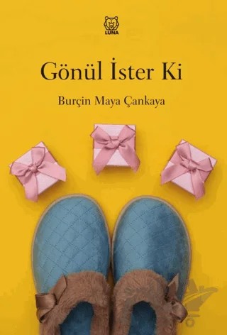 Gönül İster Ki – Burçin Maya Çankaya – Luna Yayınları kitap kapağı
