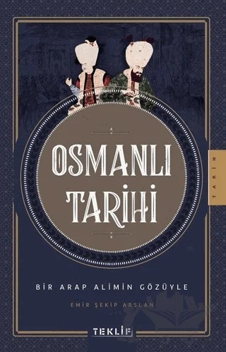 Osmanlı Tarihi – Emir Şekip Arslan – Teklif Yayınları kitap kapağı