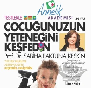 Çocuğunuzun Yeteneğini Keşfedin – Sabiha Paktuna Keskin – Boyut Yayın Grubu kitap kapağı