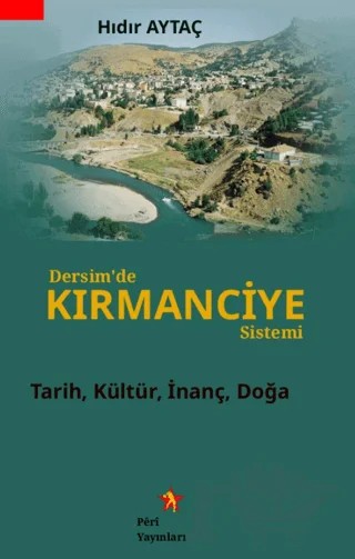 Dersim'de Kırmanciye Sistemi – Hıdır Aytaç – Peri Yayınları kitap kapağı
