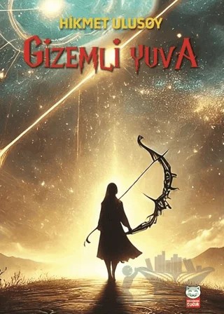 Gizemli Yuva – Hikmet Ulusoy – Kırmızı Kedi Çocuk kitap kapağı