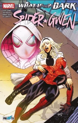 What If? Dark: Spider-Gwen – Gerry Conway – Presstij Kitap kitap kapağı