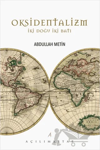 Oksidentalizm – Abdullah Metin – Açılım Kitap kitap kapağı