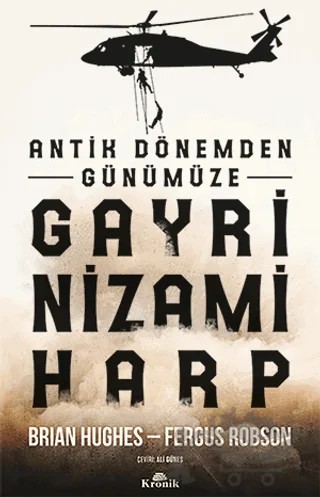 Antik Dönemden Günümüze Gayri Nizami Harp – Brian Hughes, Fergus Robson – Kronik Kitap kitap kapağı