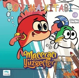 Boyama Kitabı - Maceracı Yüzgeçler 1 – Arzu Demirel Birinci – Turkuvaz Çocuk kitap kapağı