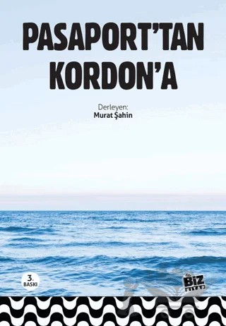 Pasaport’tan Kordon’a – Kolektif – Biz Kitap kitap kapağı