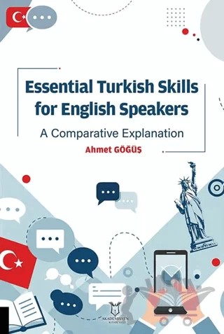Essential Turkish Skills For English Speakers A Comparative Explanation – Kolektif – Akademisyen Kitabevi kitap kapağı