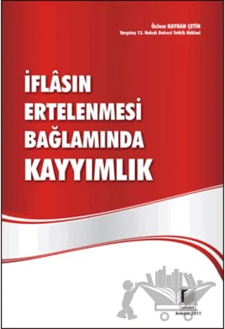 İflasın Ertelenmesi Bağlamında Kayyımlık – Özlem Kayhan Çetin – Adalet Yayınevi kitap kapağı