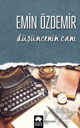 Düşüncenin Canı – Emin Özdemir – Eksik Parça Yayınları kitap kapağı