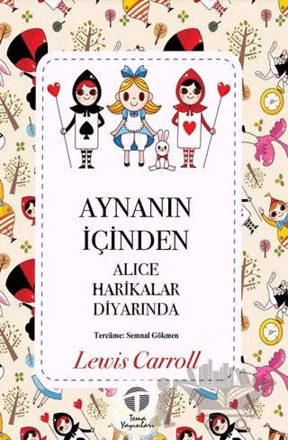 Aynanın İçinden – Lewis Carroll – Tema Yayınları kitap kapağı