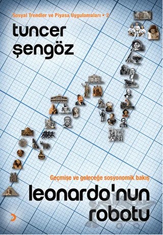 Leonardo'nun Robotu - Sosyal Trendler ve Piyasa Uygulamaları 2 – Tuncer Şengöz – Cinius Yayınları kitap kapağı
