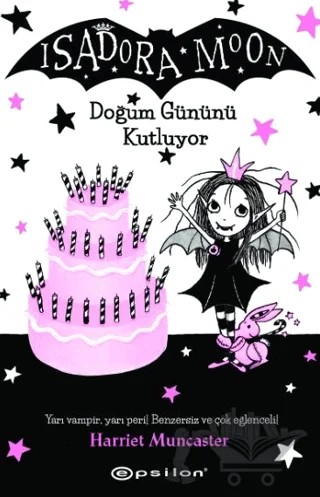 Isadora Moon - Doğum Gününü Kutluyor – Harriet Muncaster – Epsilon Yayınevi kitap kapağı