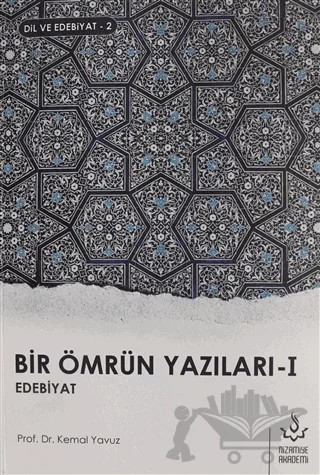 Bir Ömrün Yazıları - 2 Cilt Takım – Kemal Yavuz – Nizamiye Akademi Yayınları kitap kapağı