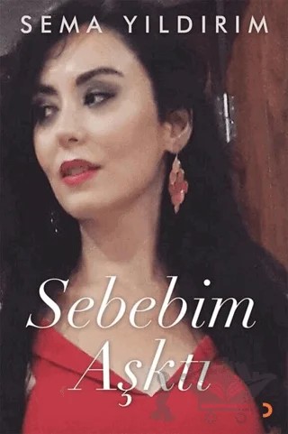 Sebebim Aşktı – Sema Yıldırım – Cinius Yayınları kitap kapağı