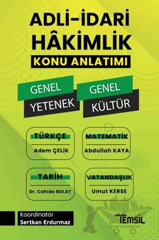 Adli- İdari Hakimlik Genel Yetenek - Genel Kültür Konu Anlatımı – Adem Çelik, Abdullah Kaya, Cahide Bolat, Umut Kerse – Temsil Kitap kitap kapağı