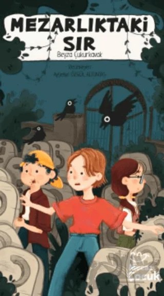 Mezarlıktaki Sır – Beyza Çukurkavak – Mecaz Çocuk kitap kapağı