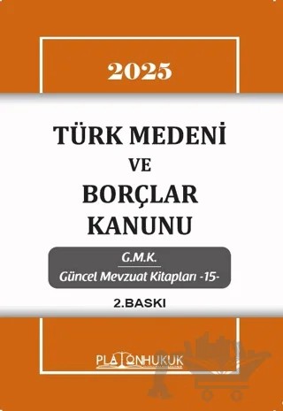 Türk Medeni Kanunu ve Borçlar Kanunu – Kolektif – Platon Hukuk kitap kapağı