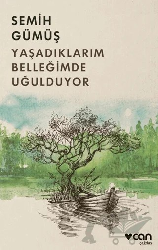 Yaşadıklarım Belleğimde Uğulduyor – Semih Gümüş – Can Yayınları kitap kapağı
