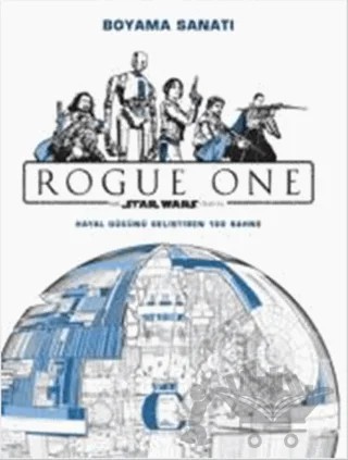Disney Star Wars Rogue One - Boyama Sanatı – Kolektif – Doğan Egmont Yayıncılık kitap kapağı