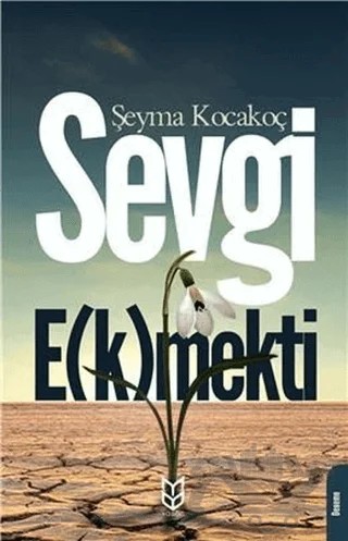 Sevgi E(k)mekti – Şeyma Kocakoç – Yason Yayıncılık kitap kapağı